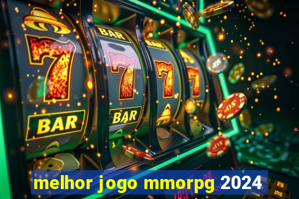 melhor jogo mmorpg 2024